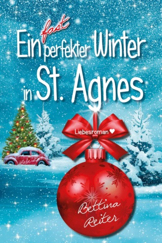 Bettina Reiter. Ein fast perfekter Winter in St. Agnes