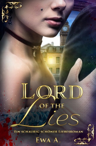 Ewa A.. Lord of the Lies - Ein schaurig sch?ner Liebesroman