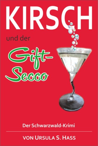 Ursula Hass. Kirsch und der Gift-Secco