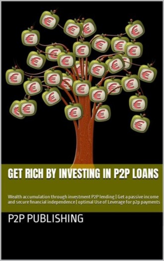 Thorsten Hawk. Get rich by investing in P2P loans