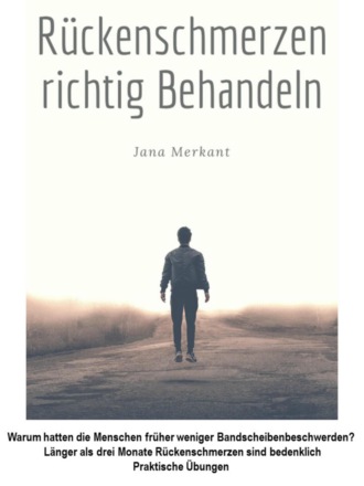 Jana Merkant. R?ckenschmerzen richtig behandeln