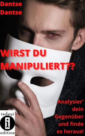 Dantse Dantse. Wirst du manipuliert?