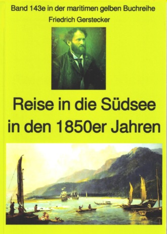 Friedrich Gerstecker. Friedrich Gerstecker: Reise in die S?dsee