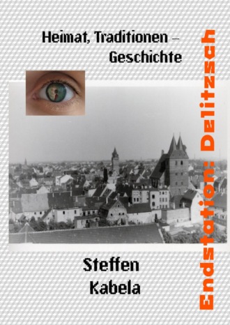 Steffen Kabela. Endstation: Delitzsch