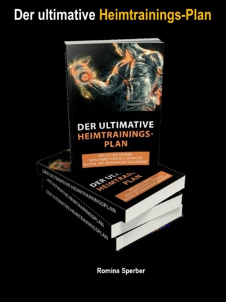 Romina Sperber. Der ultimative Heimtrainings Plan