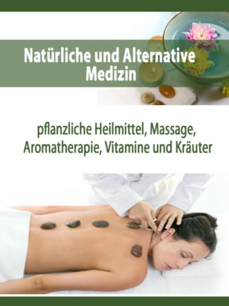 Verena Christensen. Nat?rliche und Alternative Medizin