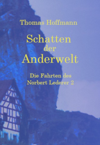 Thomas Hoffmann. Schatten der Anderwelt