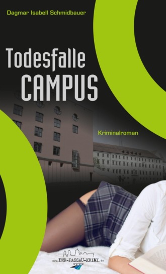 Dagmar Isabell Schmidbauer. Todesfalle Campus