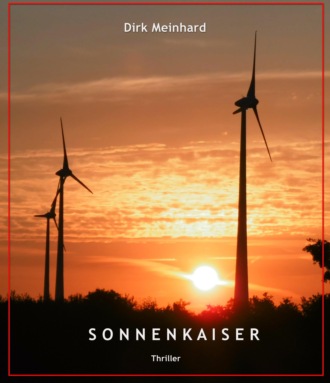 Dirk Meinhard. Sonnenkaiser