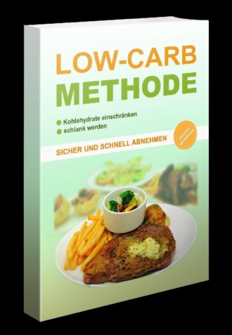 Marco Schmidt. Die Low Carb Methode