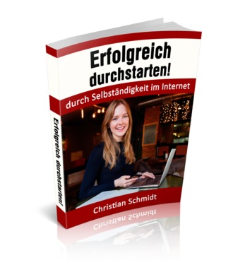 Christian Schmidt. Erfolgreich durchstarten!