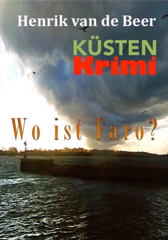 Karl-Heinz Biermann. Wo ist Faro?