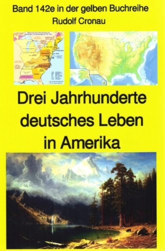 Rudolf Cronau. Rudolf Cronau: Drei Jahrhunderte deutsches Leben in Amerika - Teil 2