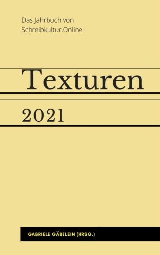 Gabriele G?belein (Hrsg.). Texturen 2021