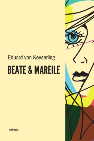 Eduard von Keyserling. Beate und Mareile