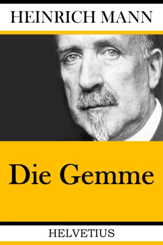 Heinrich Mann. Die Gemme