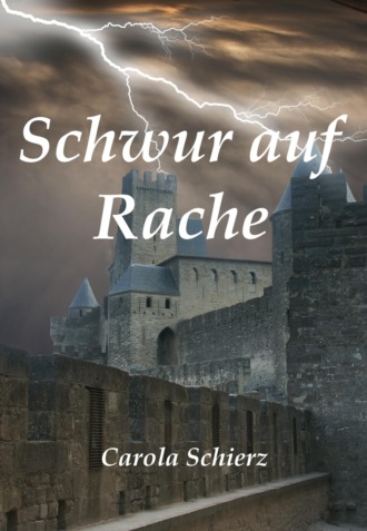 Carola Schierz. Schwur auf Rache