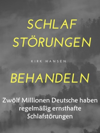 Kirk Hansen. Schlafst?rungen behandeln