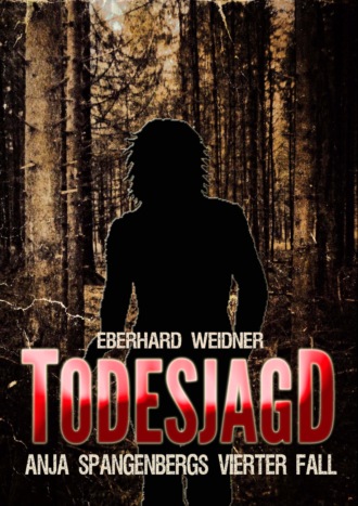 Eberhard Weidner. TODESJAGD