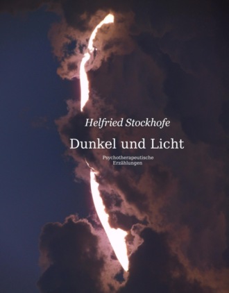 Helfried Stockhofe. Dunkel und Licht