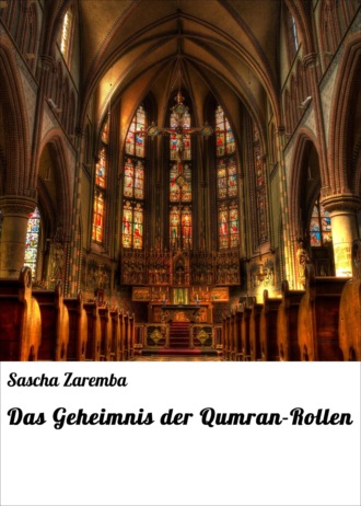 Sascha Zaremba. Das Geheimnis der Qumran-Rollen