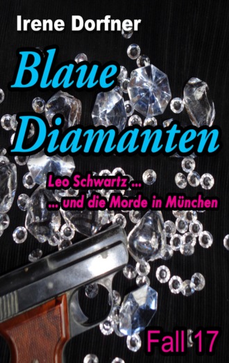 Irene Dorfner. Blaue Diamanten