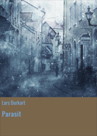 Lars Burkart. Parasit