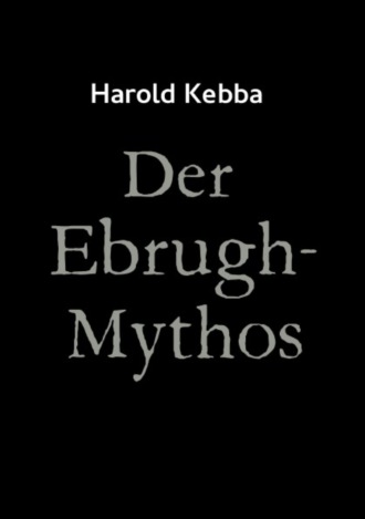 Harold Kebba. Der Ebrugh-Mythos