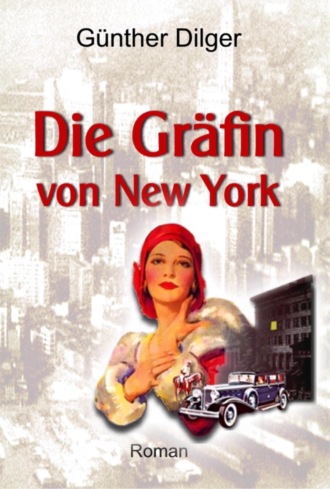 G?nther Dilger. Die Gr?fin von New York