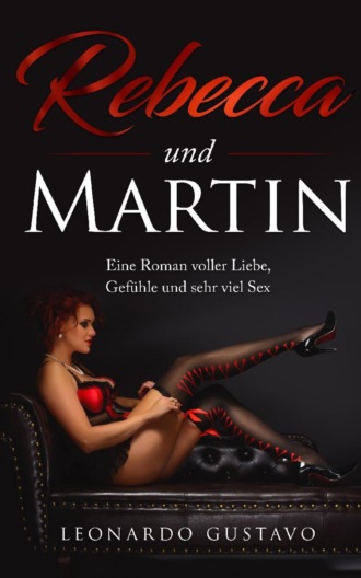 Leonardo Gustavo. Rebecca und Martin