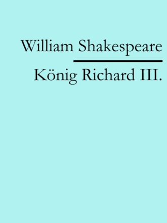 William Shakespeare. K?nig Richard III.