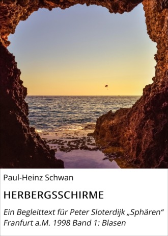 Paul-Heinz Schwan. HERBERGSSCHIRME