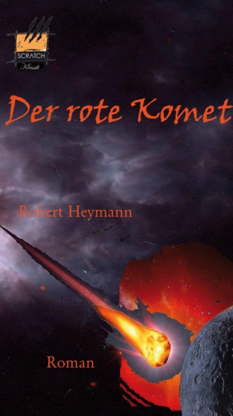 Robert Heymann. Der rote Komet