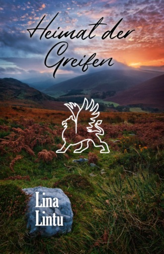 Lina Lintu. Heimat der Greifen