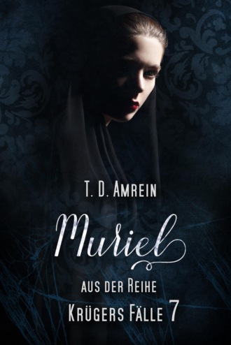 T.D. Amrein. Muriel