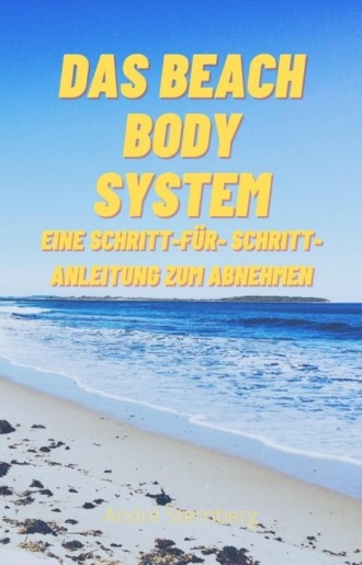 Andr? Sternberg. Das Beach Body System