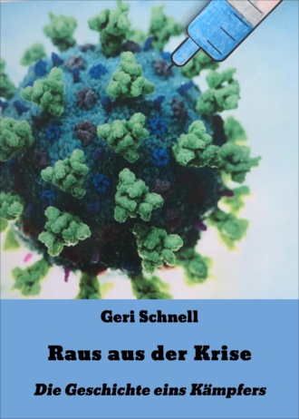 Geri Schnell. Raus aus der Krise