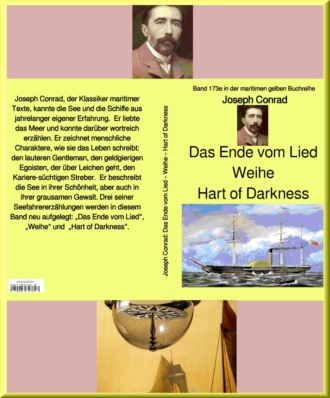 Joseph Conrad. Joseph Conrad: Das Ende vom Lied – Weihe – Hart of Darkness: