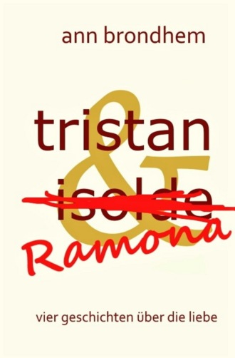 Ann Brondhem. tristan & Ramona