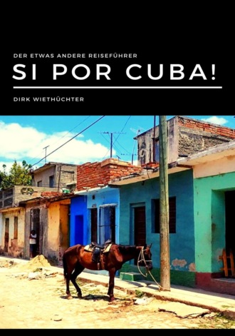 Dirk Wieth?chter. Si por Cuba!