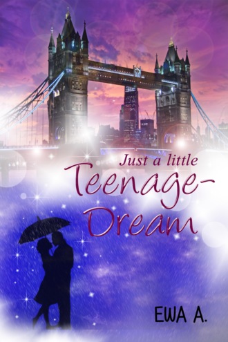 Ewa A.. Just a little Teenage-Dream