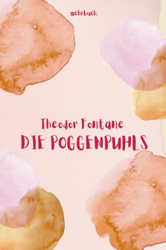 Theodor Fontane. Die Poggenpuhls