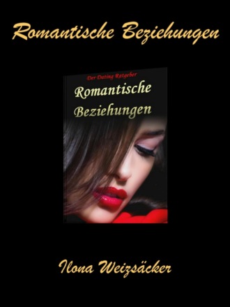 Ilona Weizs?cker. Romantische Beziehungen