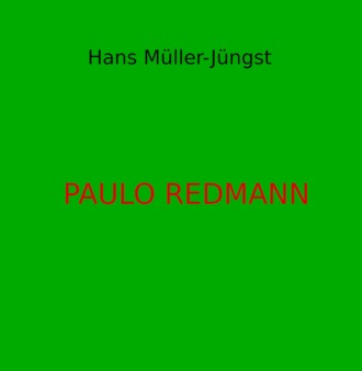 Hans M?ller-J?ngst. Paulo Redmann