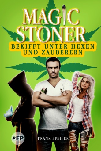 Frank Pfeifer. Magic Stoner