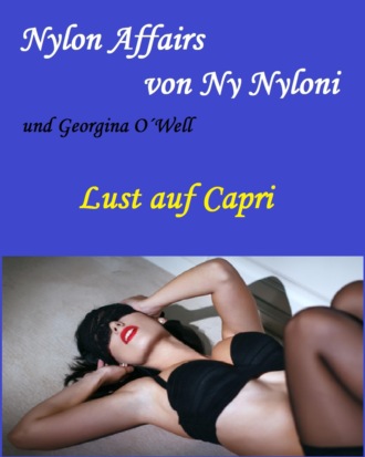 Ny Nyloni. Lust auf Capri