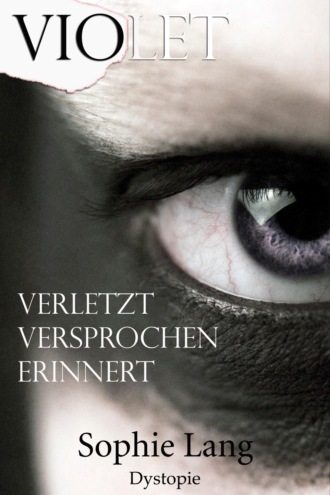 Sophie Lang. Violet - Verletzt / Versprochen / Erinnert - Buch 1-3