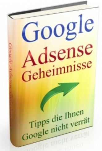 Dr. Meinhard Mang. Google AdSense Geheimnisse