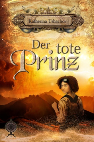 Katherina Ushachov. Der tote Prinz