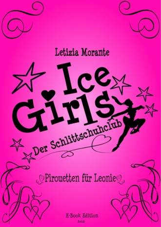 Letizia Morante. Ice Girls - Der Schlittschuhclub